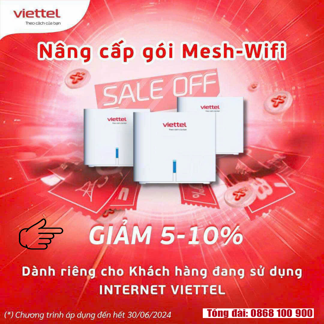 Lắp Mạng Viettel - Nâng Cấp Gói Mesh Wifi Giảm 5 - 10%